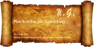 Markschejd Gaszton névjegykártya